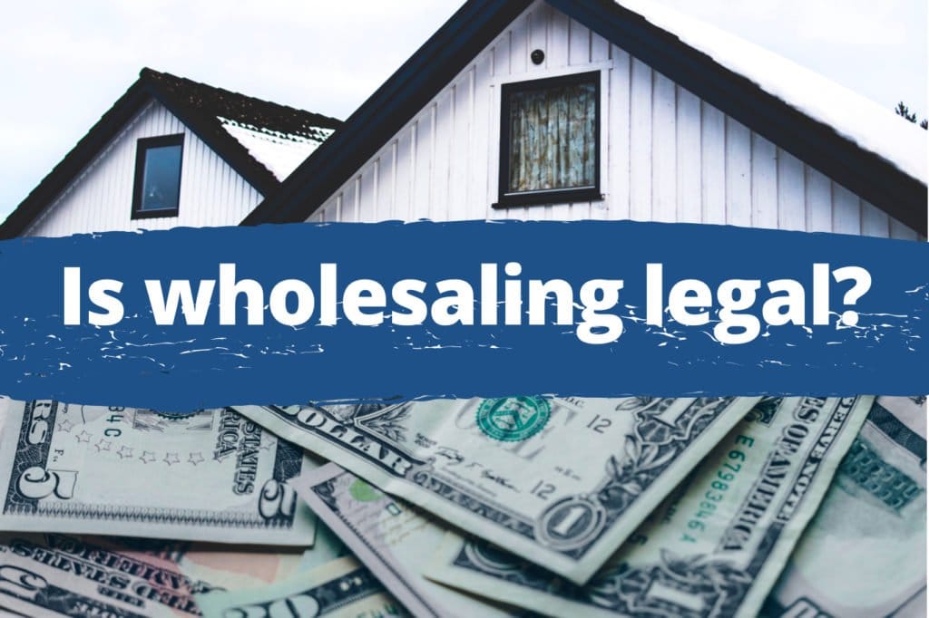 Pillar Page | Wholesaling 2 Is wholesaling legal